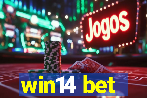 win14 bet